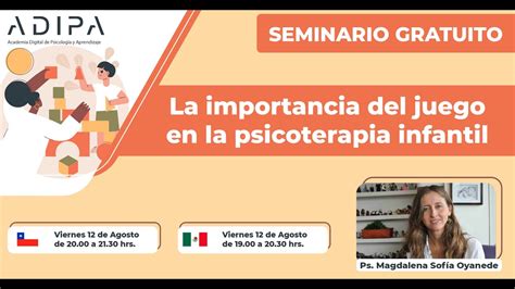 La Importancia Del Juego En La Psicoterapia Infantil Seminario Webinar Psicoterapiainfantil