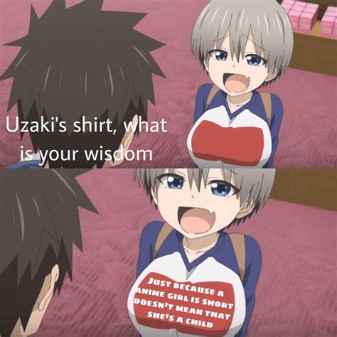 uzaki shirt sugoi dekai really funny memes anime memes crazy funny memes