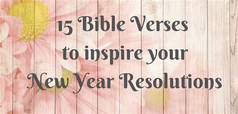15 Bible Verses To Inspire Your New Year Resolutions
