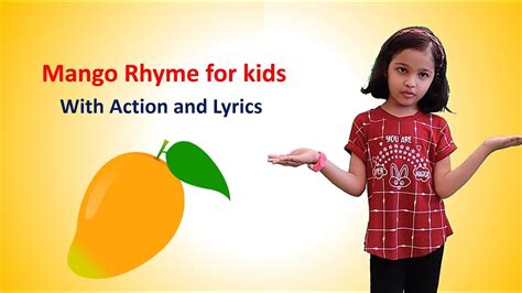 Mango Rhyme For Kids In English Favorite Fruit Poem King Of Fruits