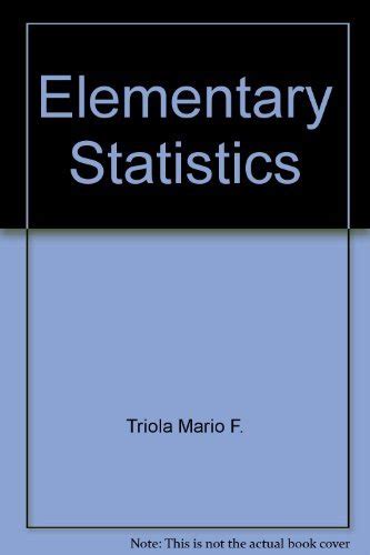 Elementary Statistics Mario F Triola 9780805393200 Abebooks