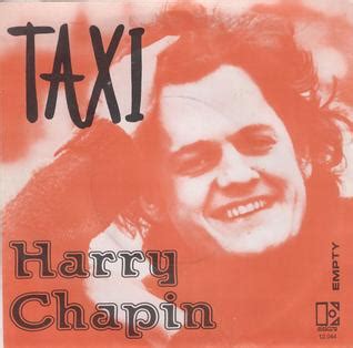 Harry chapin better place to be 81. Taxi (song) - Wikipedia