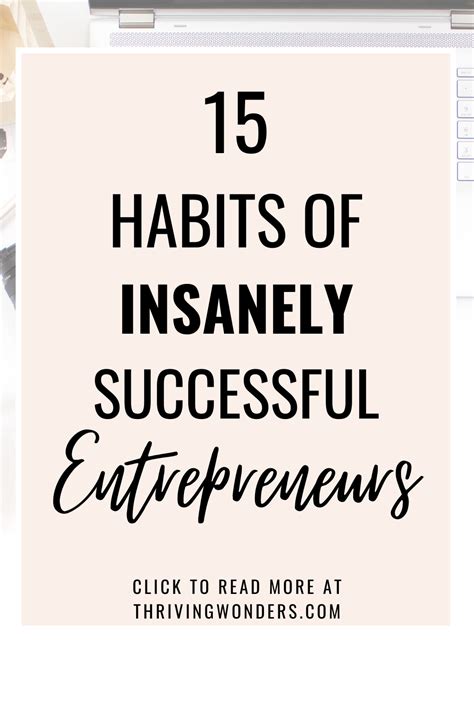15 Habits Of Insanely Successful Entrepreneurs Habits Of Successful