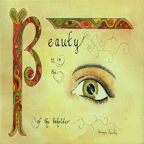 Beauty lies in the eyes of the beholder | The Life Brewery