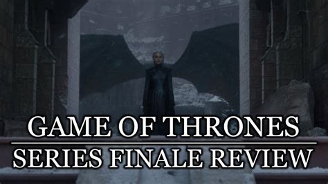 Game Of Thrones Season 8 Episode 6 The Iron Throne Review Youtube