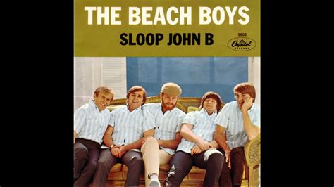 The Beach Boys Sloop John B 2022 Stereo Mix Youtube