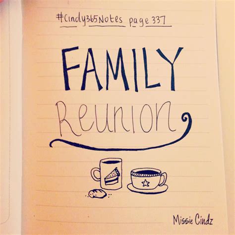#Cindy365Notes {page 337 of 365}: Time spent with family is time well spent. Always be there for 