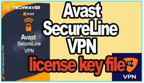 Free Avast Secureline Vpn Key 2021 Techwaver