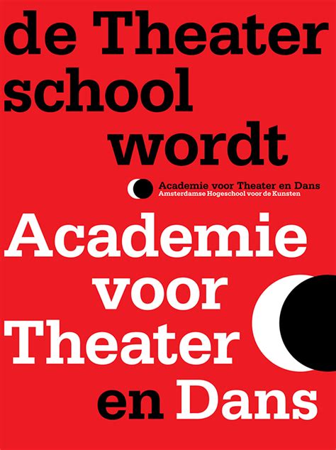 De Theaterschool Wordt Academie Voor Theater En Dans