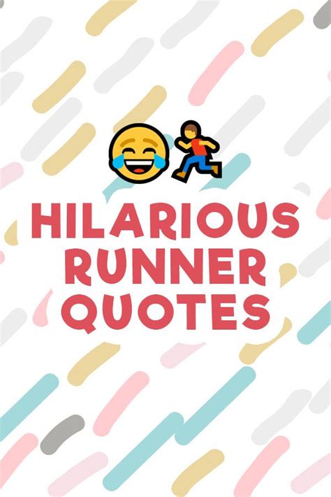 Our 30 Favorite Funny Running Quotes For Every Occasion Artofit