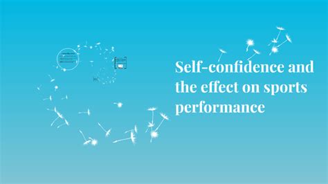 Self Confidence And The Effect On Sports Performance By Michelle