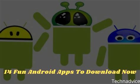 15 Fun Android Apps To Download Now 2024 Technadvice