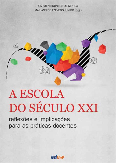 Unp A Escola Do Século Xxi By Terceirize Editora Issuu