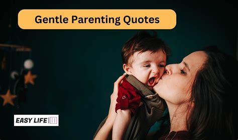 Tender Words Top 20 Gentle Parenting Quotes Easy Life