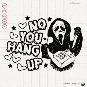 No You Hang Up Scream Svg SVG PNG EPS DXF AI Vector Arts Collection Arts Vector