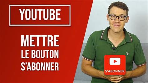 Comment METTRE Et AJOUTER Le Bouton S Abonner Sur YouTube TUTORIEL COMPLET YouTube