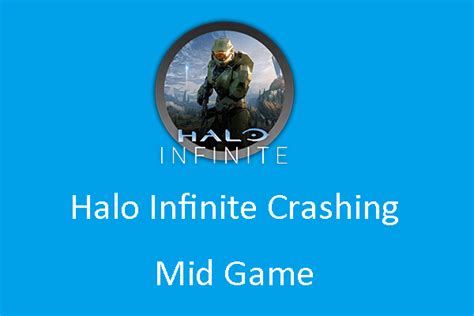 How To Fix Halo Infinite Crashing Mid Game On Pc 8 Ways Minitool