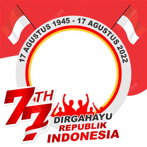 Dirgahayu Indonesia Vector Png Images Twibbon Dirgahayu Republik