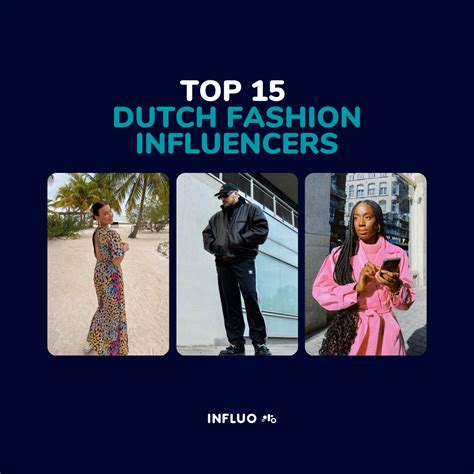 top 15 dutch fashion influencers in 2022 influo