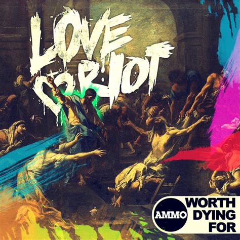 Love Riot — Worth Dying For Lastfm