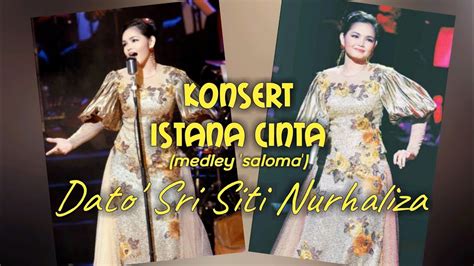 Dato Sri Siti Nurhaliza Medley Saloma Konsert Istana Cinta 2007 Youtube