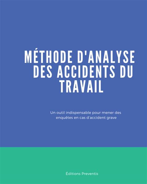 Buy M Thode D Analyse Des Accidents Du Travail Un Outil Indispensable