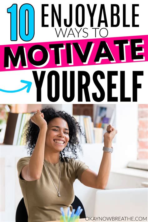 10 Fun Ways To Motivate Yourself Every Day Self Motivation