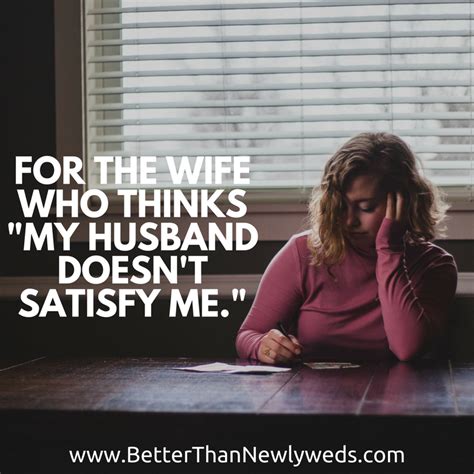 For The Wife Who Thinks My Husband Doesnt Satisfy Me Better Than Newlyweds