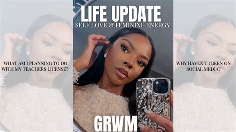 Grwm Life Update Chit Chat Youtube