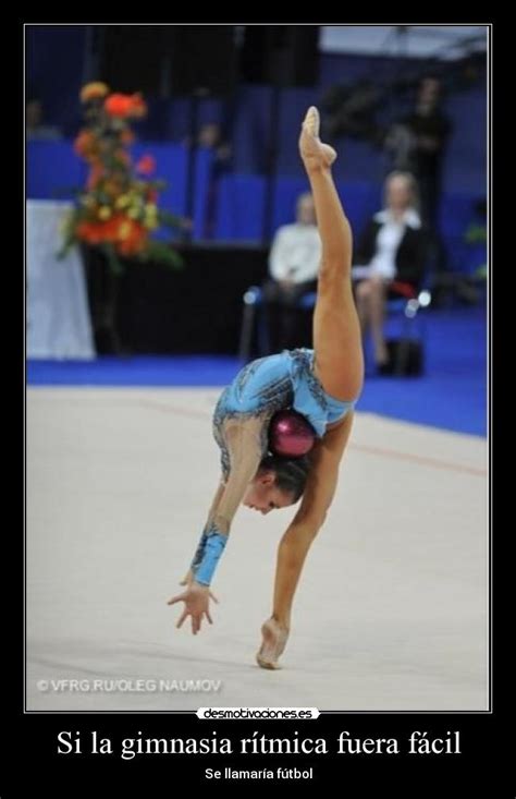 Gimnasia rítmica grand prix brno 2010. Si la gimnasia rítmica fuera fácil | Desmotivaciones