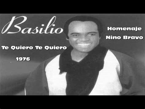 A te quiero, vida mía g f# te quiero noche y día, bm no he querido nunca así. Basilio - Te quiero Te quiero " Nino Bravo " 1976 - HD ...