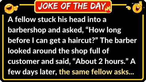 How Long Before I Can Get A Haircut Best Joke Of The Day Funny