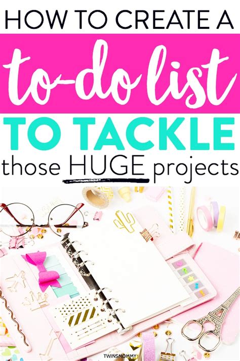 How To Create A To Do List To Tackle Those Big Projects Twins Mommy