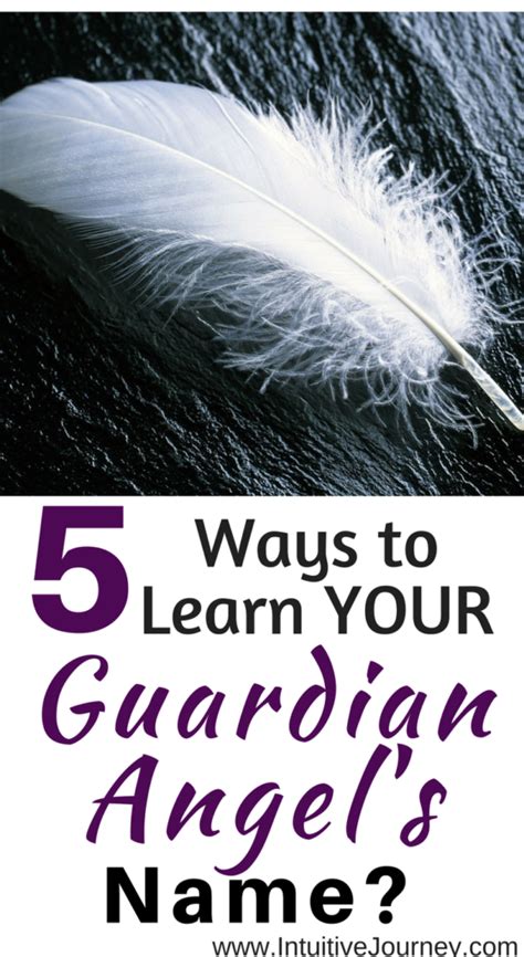 5 Ways To Learn Your Guardian Angels Name Intuitive Journey