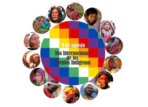 9 De Agosto Día Internacional De Los Pueblos Indígenas Colegio Médico Regional De Río Cuarto