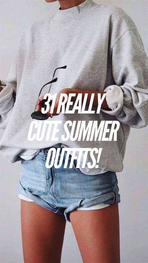 31 Really Cute Summer Outfits
