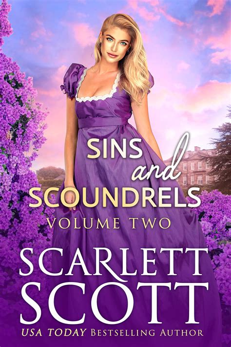 Sins And Scoundrels Series Volume 2 Books 4 6 By Scarlett Scott Goodreads