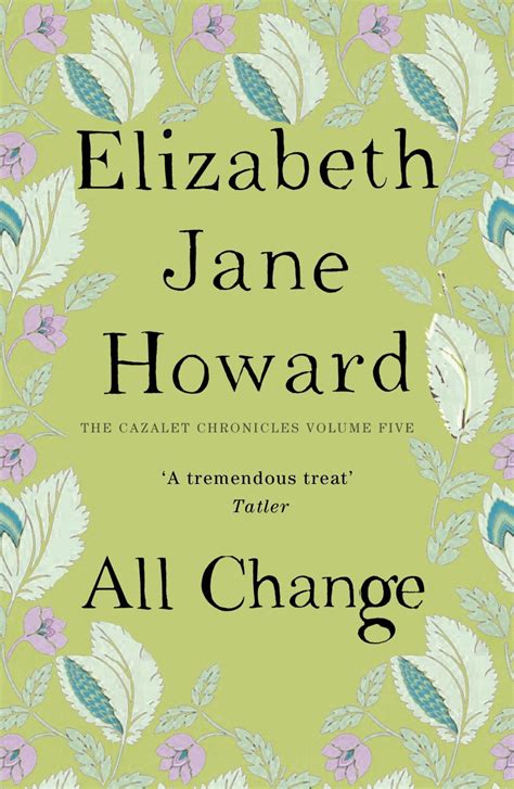 Book Review All Change Cazalet Chronicles By Elizabeth Jane Howard