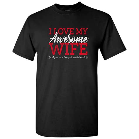 I Love My Awesome Wife Funny For Husband Humor T Shirt Zilem
