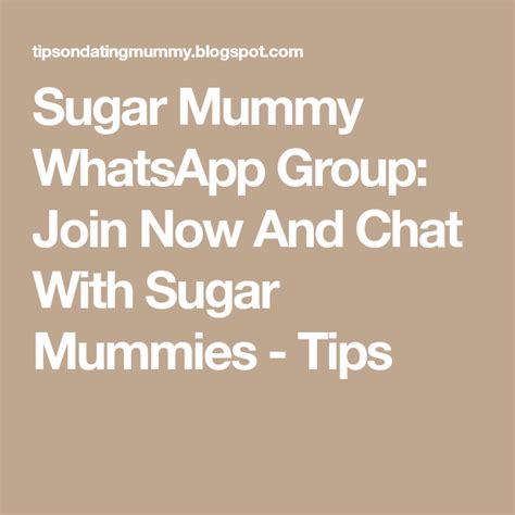 Sugar Mummy Whatsapp Group Join Now And Chat With Sugar Mummies Tips