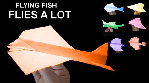 ️ How To Make A Paper Airplane The Flying Fish Flies A Lot ️ Youtube