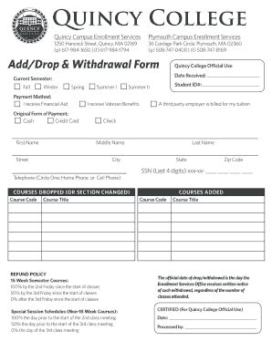 Most standard courses can only be added within the first two weeks of classes. Fillable Online Add Drop Withdrawal Formindd - Quincy ...