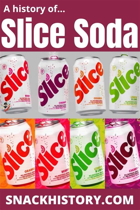 Slice Soda Snack History