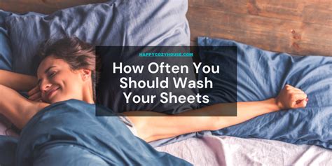 Easy Hacks For Washing Your Sheets And Bedding How Often Should You