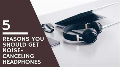 5 Reasons To Invest In Noise Canceling Headphones Thrive Global