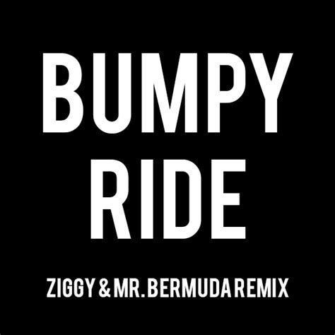 كلمات اغنية Bumpy Ride مترجمه Kalimat Blog