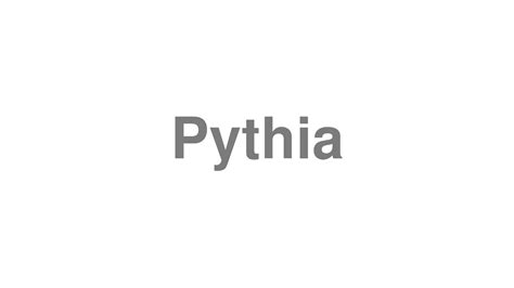 How To Pronounce Pythia Youtube