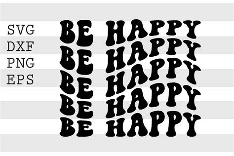 Be Happy Svg By Spoonyprint Thehungryjpeg