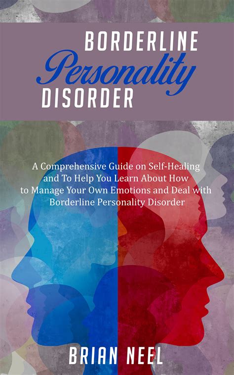 Borderline Personality Disorder A Comprehensive Guide On Self Healing
