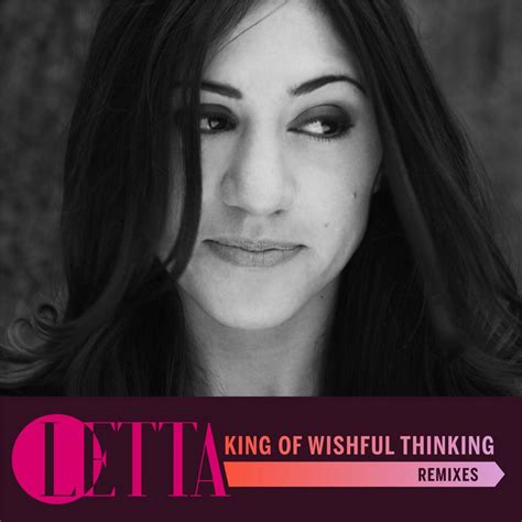 King Of Wishful Thinking Remixes Album By Letta Spotify